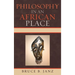 Philosophy in an African Place
