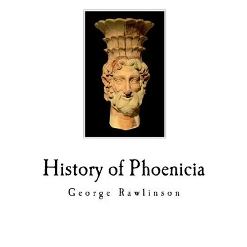 History of Phoenicia: The Phoenicians