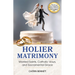 Holier Matrimony: Married Saints, Catholic Vows, and Sacramental Grace
