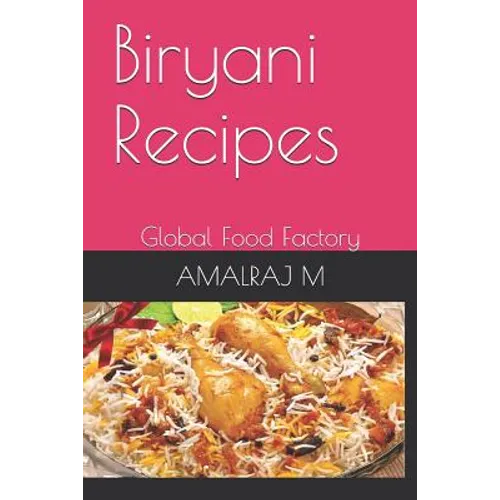 Biryani Recipes: Global Food Factory