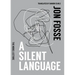 A Silent Language: The Nobel Lecture