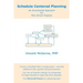 Schedule Centered Planning: An Incremental Approach for Plan Driven Projects