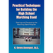 Practical Techniques for Building the High School Marching Band