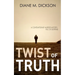 Twist of Truth: A contemporary murder mystery