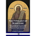 The Typology of Scripture: How the Biblical Old Testament Symbolizes and Foreshadows Events of the New Testament - A Study of Bible Prophecy - Al