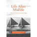 Life After Midlife: A Practical Guide to Successful Aging