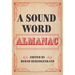 A Sound Word Almanac