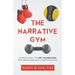 The Narrative Gym: Introducing the ABT Framework For Messaging and Communication