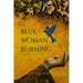 Blue Woman Burning - Second Edition