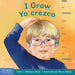 I Grow / Yo Crezco: A Book about Physical, Social, and Emotional Growth / Un Libro Sobre El Crecimiento F?ico, Social Y Emocional