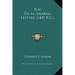 The Tel-el-Amarna Letters (1400 B.C.)