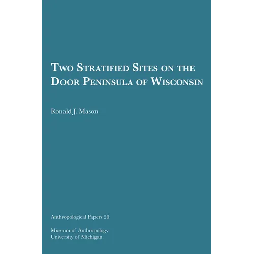 Two Stratified Sites on the Door Peninsula of Wisconsin: Volume 26