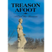 Treason Afoot: A Civil War Romance