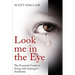 Look me In The Eye: A Complete Guide to Living with Asperger's Syndrome