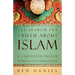 The Search for Truth about Islam: A Christian Pastor Separates Fact from Fiction