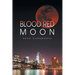 The Blood Red Moon