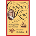Captain Kidd and the War Against the Pirates