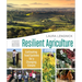 Resilient Agriculture: Expanded & Updated Second Edition: Cultivating Food Systems for a Changing Climate