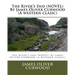 The River's End (NOVEL) By James Oliver Curwood (A western clasic)
