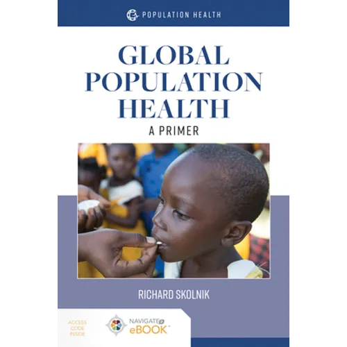 Global Population Health: A Primer: .