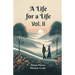 A Life for a Life Vol. II