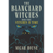 The Blanchard Witches: Stitches in Time