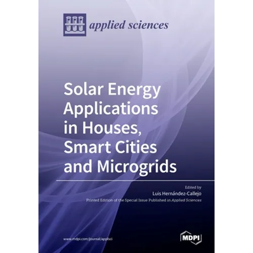 Solar Energy Applications in Houses, Smart Cities and Microgrids