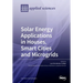 Solar Energy Applications in Houses, Smart Cities and Microgrids