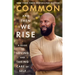 And Then We Rise: A Guide to Loving and Taking Care of Self