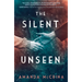 The Silent Unseen: A Novel of World War II