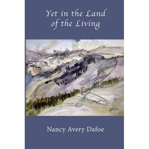 Yet in the Land of the Living