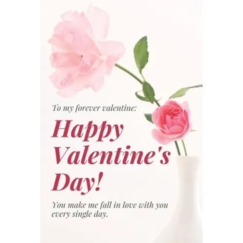 Happy Valentine's Day: Perfect Valentines Day Gifts For Husband From Wife, For Wife From Husband, for Boyfriend, Couples Gifts for Boyfriend