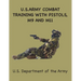 US Army Combat Training with Pistols: M9, M11