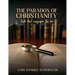 The Paradox of Christianity: Truth That Magnifies the Lies