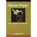 Opium Poppy: Botany, Chemistry, and Pharmacology