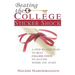Beating the College Sticker Shock: A step-by-step plan to beat college costs no matter where you start