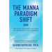 The Manna Paradigm Shift: Creating the Consciousness of Abundance and Freedom