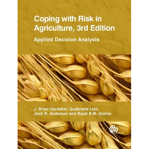 Coping with Risk in Agriculture: Applied Decision Analysis