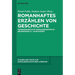 Romanhaftes Erzählen von Geschichte
