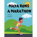 Maya Runs A Marathon