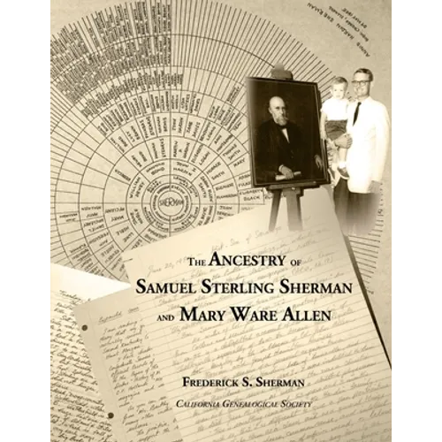 The Ancestry of Samuel Sterling Sherman and Mary Ware Allen