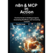 n8n & MCP in Action: Practical Guide to Building AI Agents, Automating Workflows, and Connecting Contexts