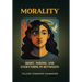 Morality: Right, Wrong, and Everything in Between