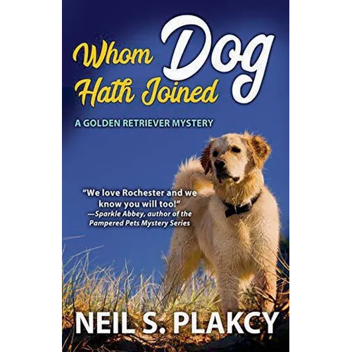 Whom Dog Hath Joined (Cozy Dog Mystery): Golden Retriever Mystery #5 (Golden Retriever Mysteries)