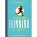 The 365-Day Running Journal: Log Workouts, Improve Your Runs, Stay Motivated