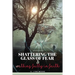 Shattering The Glass Of Fear: Walking Fully In Faith