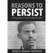 Reasons to Persist: A Biography of Isaac Franklin Bradley