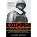 48 Hours to Hammelburg: Patton's Secret Mission