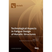 Technological Aspects in Fatigue Design of Metallic Structures