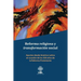 Reforma religiosa y transformación social: Aportes desde América Latina en ocasión de los 500 años de la Reforma Protestante